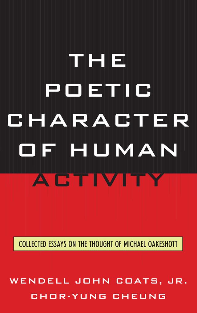 The Poetic Character of Human Activity by Chor-yung Cheung, Wendell John Coats Jr.