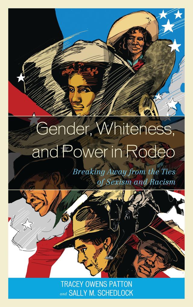 Gender, Whiteness, and Power in Rodeo by 