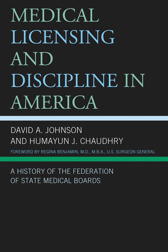 Medical Licensing and Discipline in America by 