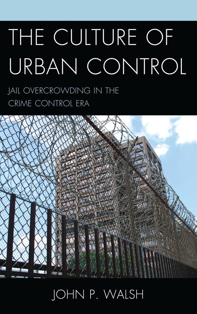 The Culture of Urban Control by 