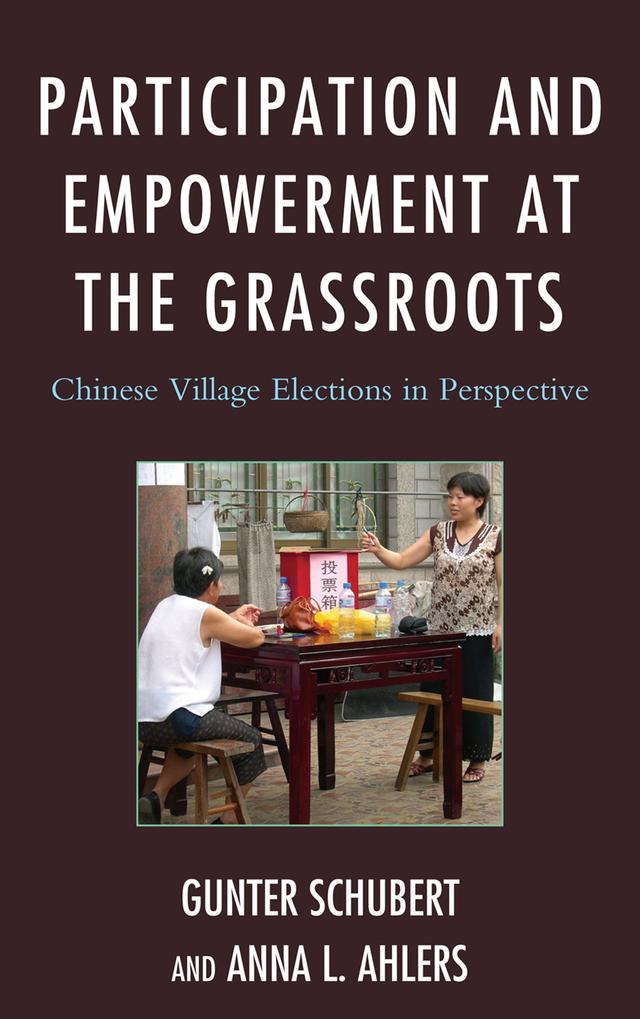Participation and Empowerment at the Grassroots by Anna L. Ahlers, Gunter Schubert