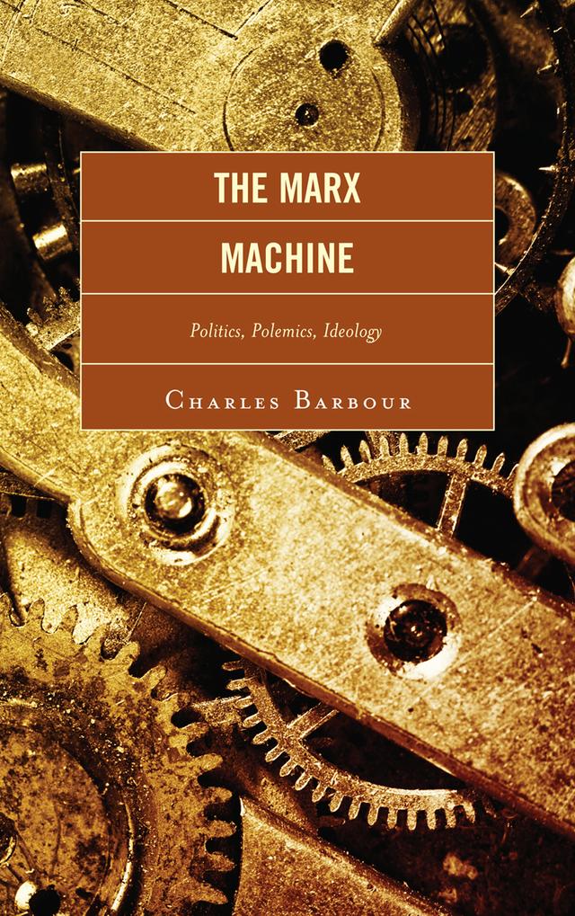 The Marx Machine by Charles Barbour