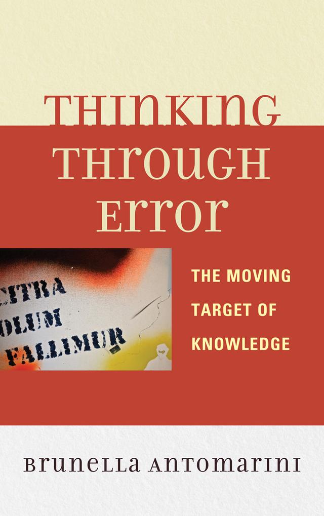 Thinking through Error by Brunella Antomarini