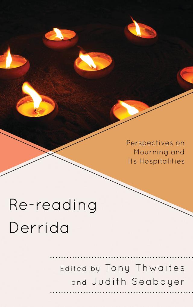 Re-reading Derrida by Judith Seaboyer, Tony Thwaites
