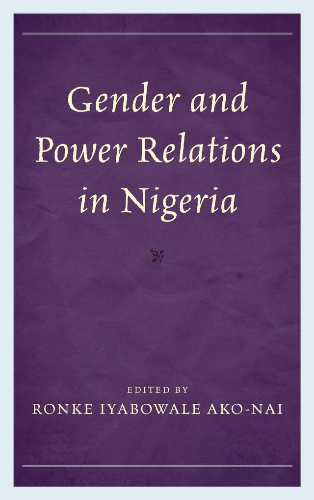 Gender and Power Relations in Nigeria by 