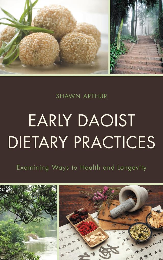 Early Daoist Dietary Practices by Shawn Arthur