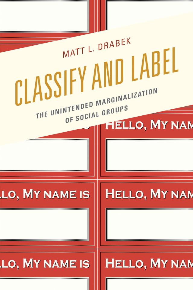 Classify and Label by Matt L. Drabek