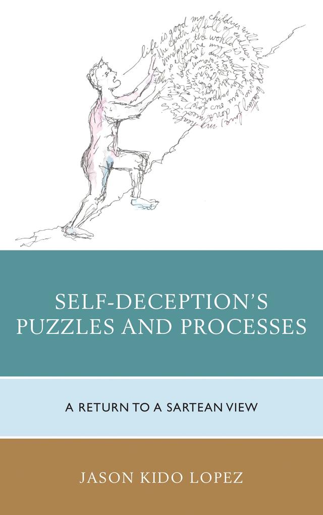 Self-Deception's Puzzles and Processes by Jason Kido Lopez