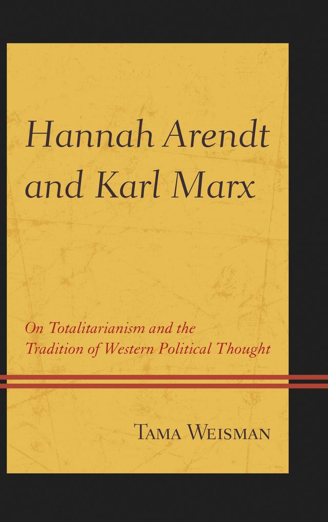 Hannah Arendt and Karl Marx by Tama Weisman