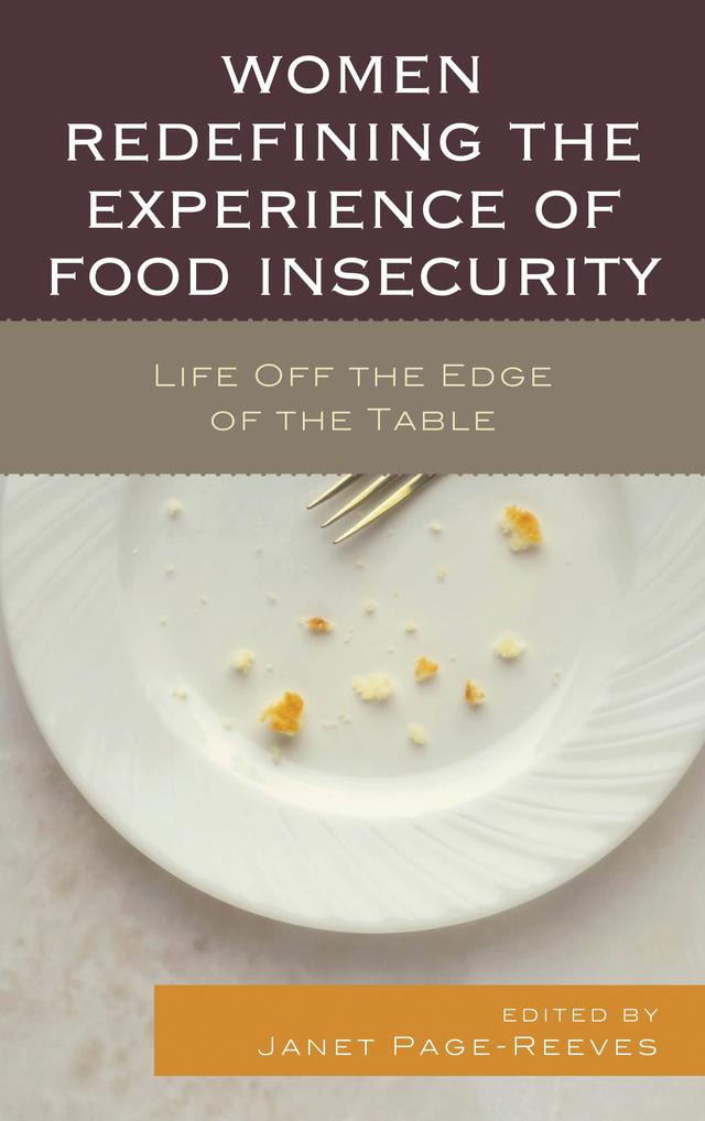 Women Redefining the Experience of Food Insecurity by Janet Page-Reeves