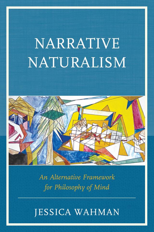Narrative Naturalism by Jessica Wahman