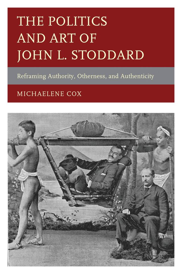 The Politics and Art of John L. Stoddard by 