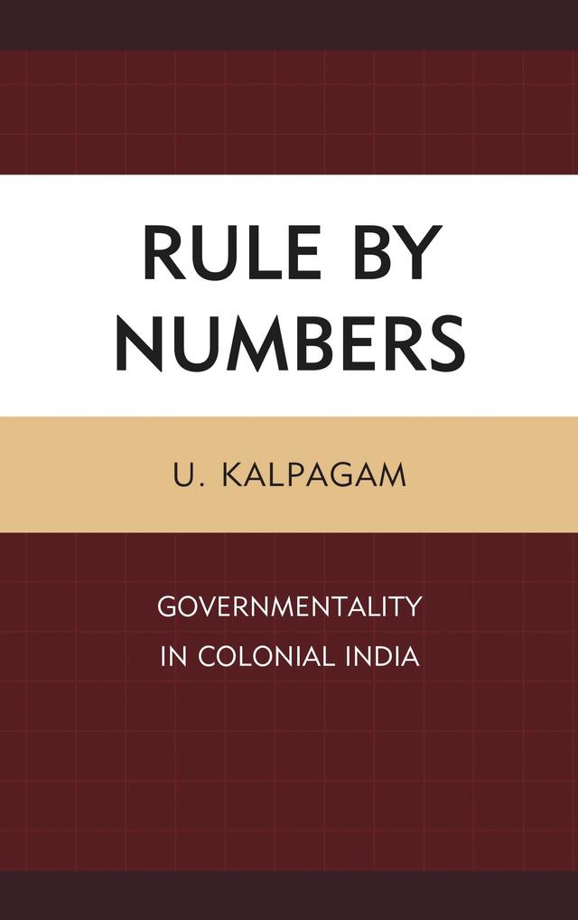 Rule by Numbers by U. Kalpagam