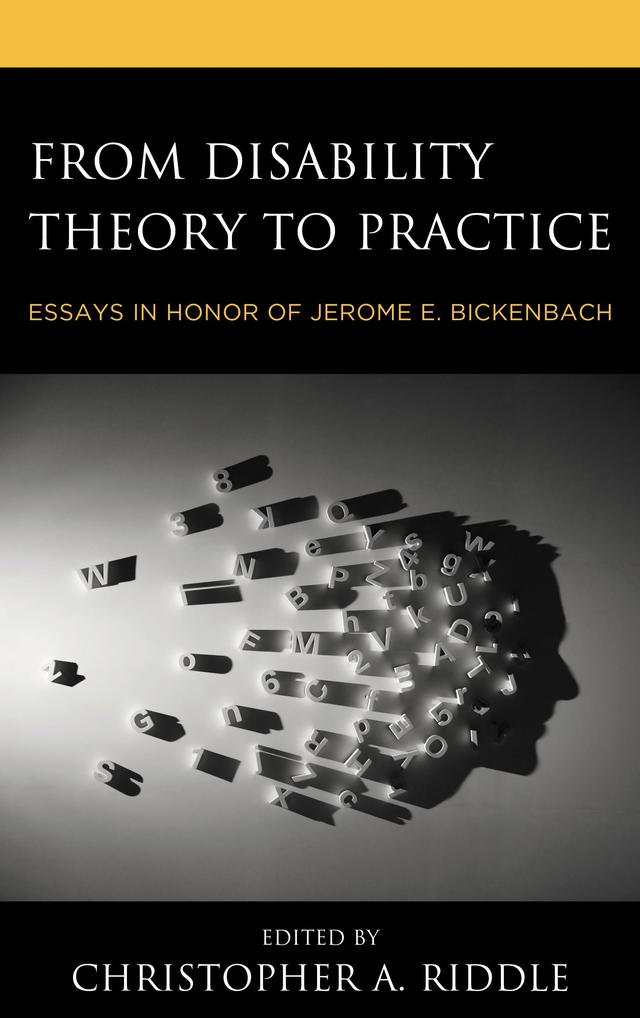 From Disability Theory to Practice by Alarcos Cieza, Christopher A. Riddle, Christopher Lowry, David Wasserman, Gerold Stucki, L.W. Sumner, Patricia Welch Saleeby, Sara Rubinelli, Somnath Chatterji, Tom Shakespeare