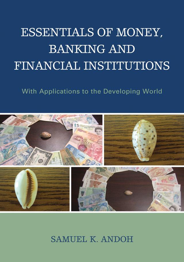 Essentials of Money, Banking and Financial Institutions by 