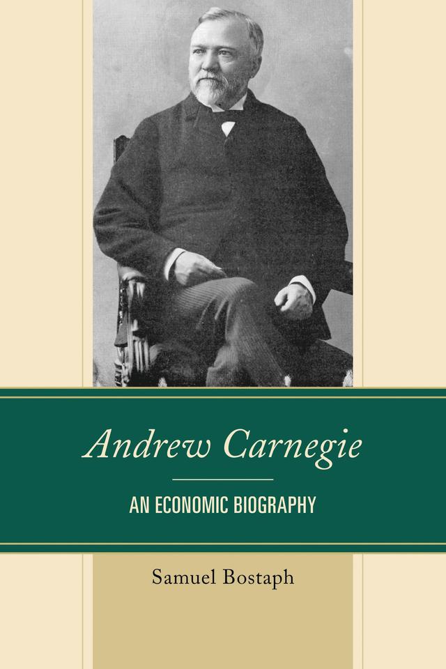 Andrew Carnegie by Samuel Bostaph