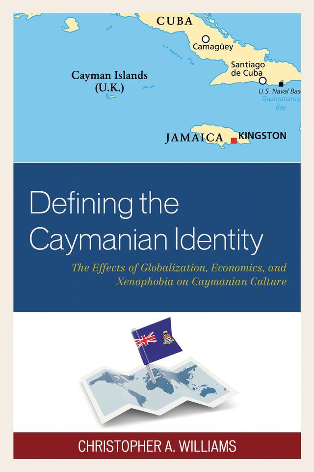 Defining the Caymanian Identity by Christopher A. Williams