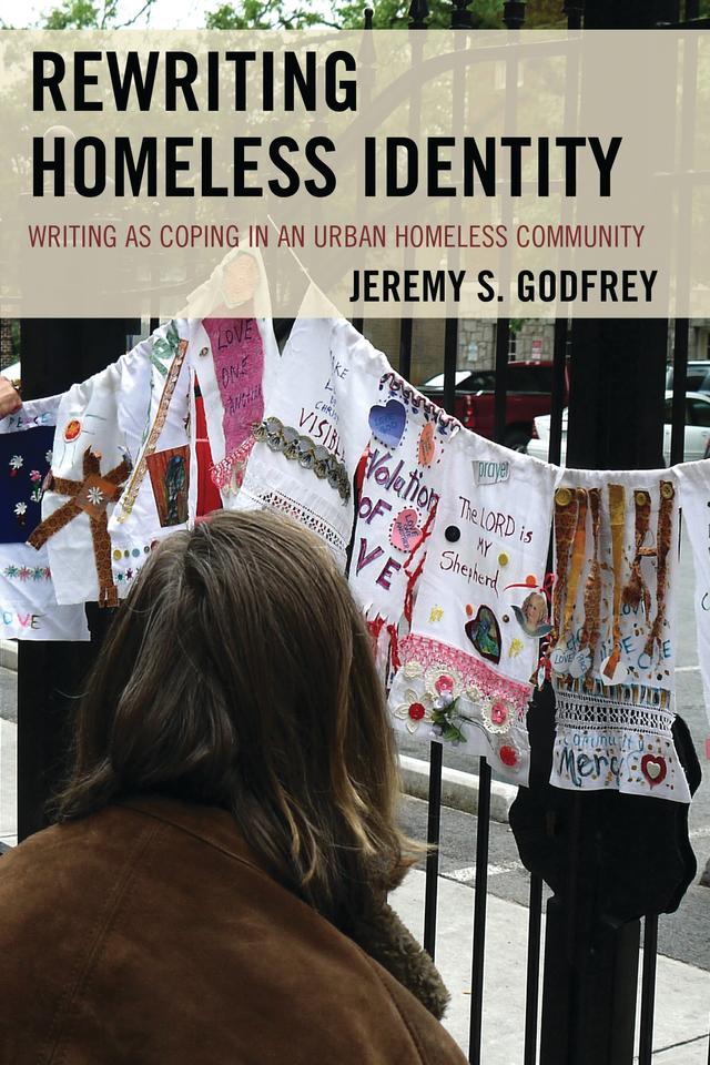 Rewriting Homeless Identity by Jeremy  S. Godfrey