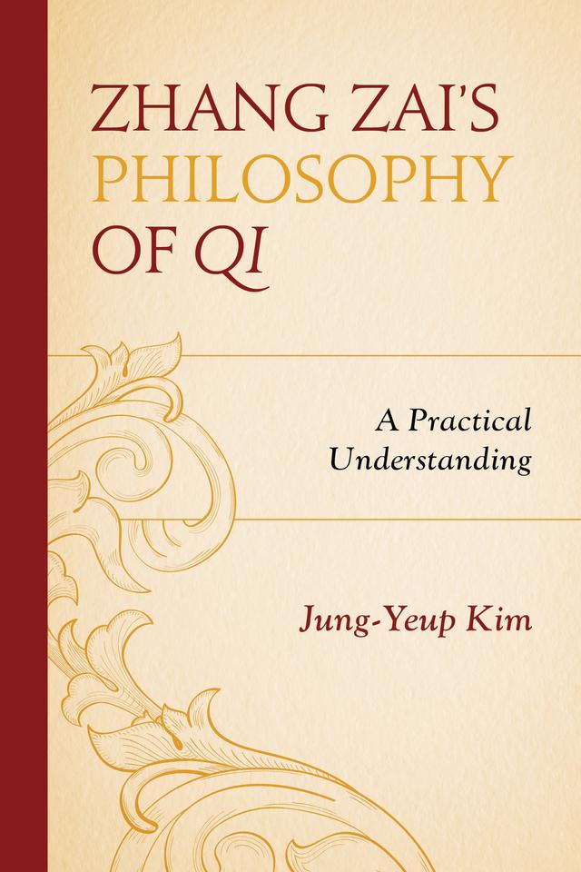 Zhang Zai's Philosophy of Qi by Jung-Yeup Kim