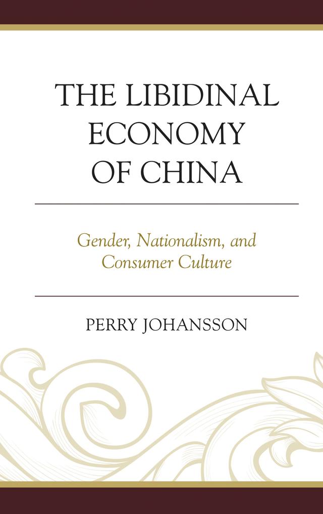 The Libidinal Economy of China by 