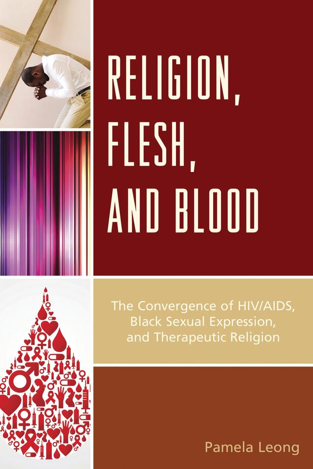 Religion, Flesh, and Blood by Pamela Leong