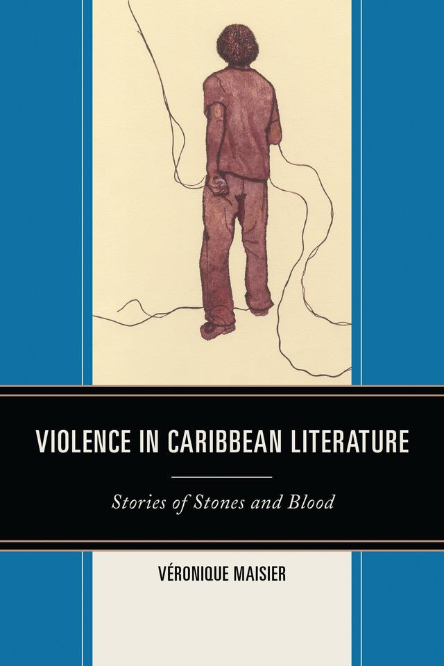 Violence in Caribbean Literature by Véronique Maisier
