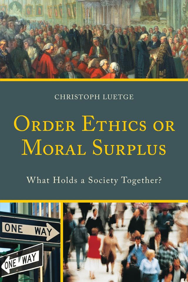 Order Ethics or Moral Surplus by Christoph Luetge
