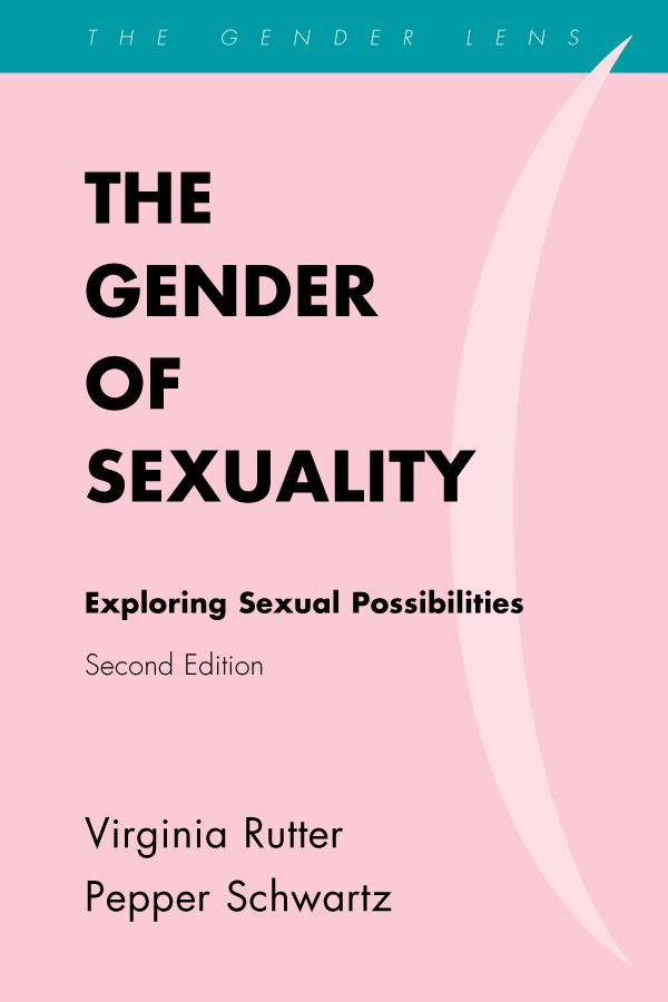 The Gender of Sexuality by Pepper Schwartz, Virginia Rutter