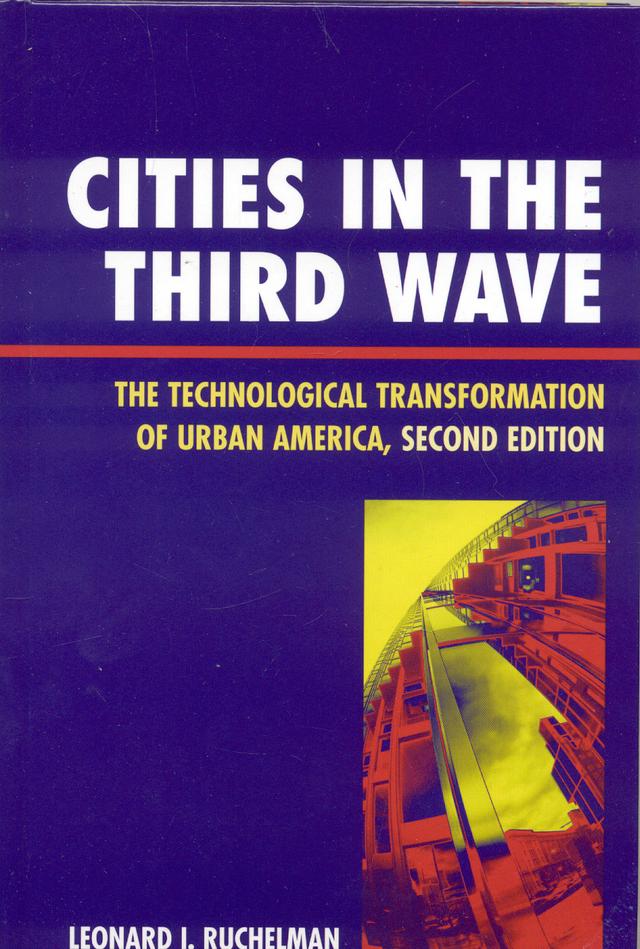 Cities in the Third Wave by Leonard I. Ruchelman