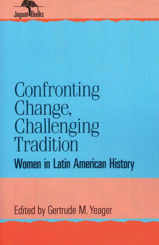 Confronting Change, Challenging Tradition by Gertrude M. Yeager