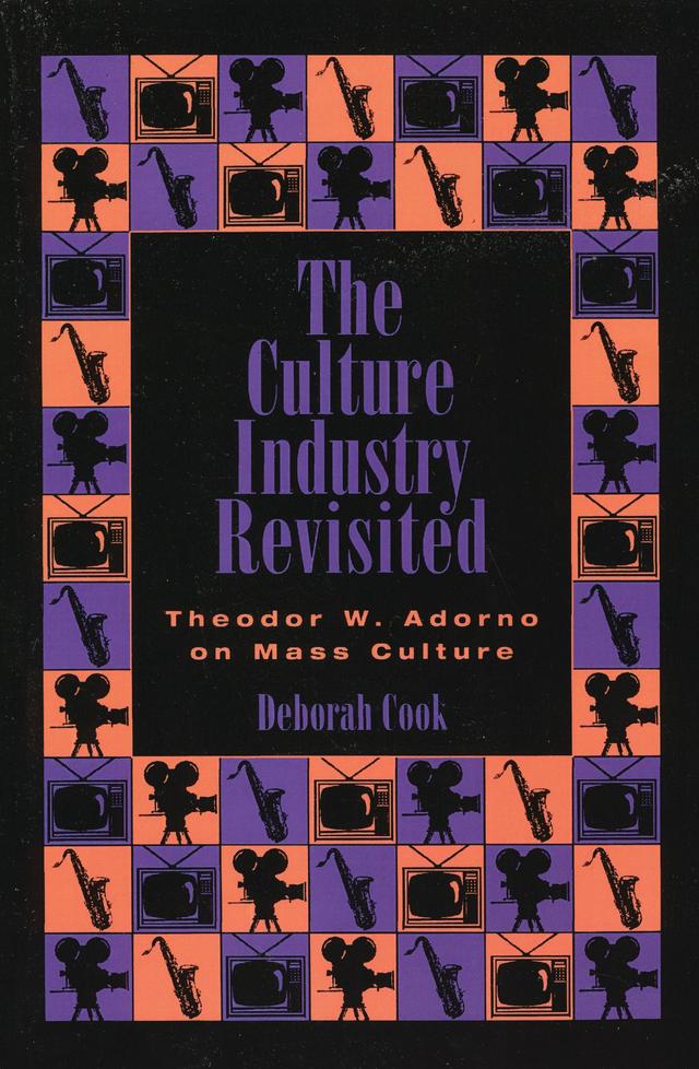 The Culture Industry Revisited by Deborah Cook