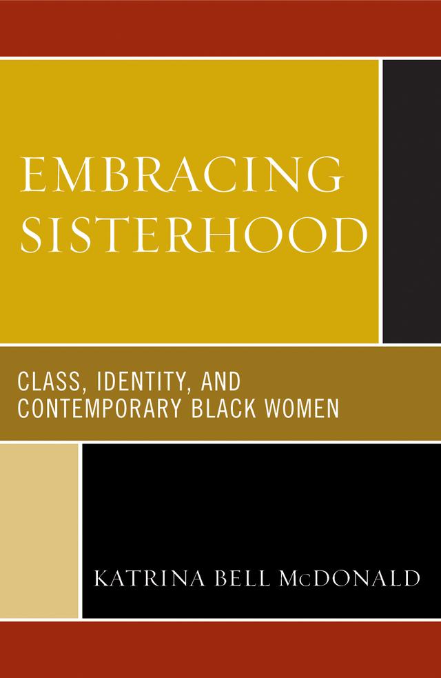 Embracing Sisterhood by Katrina Bell McDonald