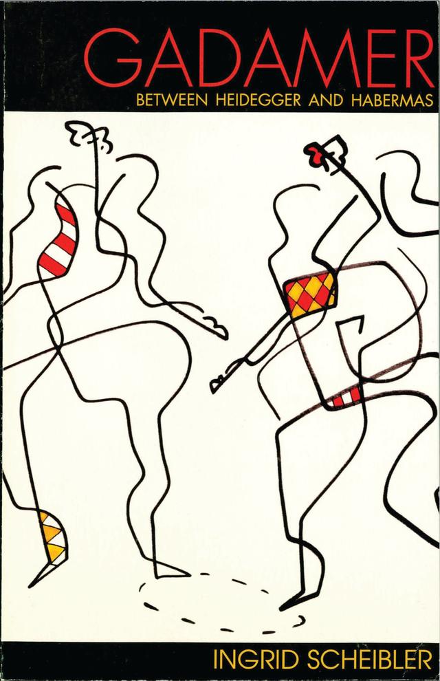 Gadamer by Ingrid H. Scheibler