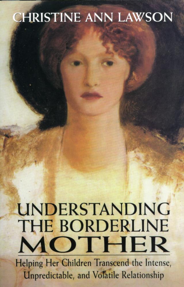Understanding the Borderline Mother by 