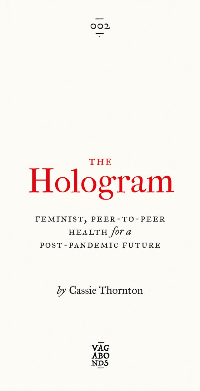 The Hologram by Cassie Thornton