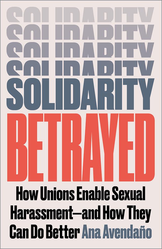 Solidarity Betrayed by Ana Avendaño