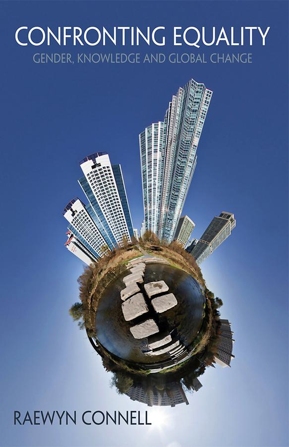 Confronting Equality by Raewyn Connell