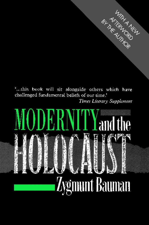 Modernity and the Holocaust by Zygmunt Bauman