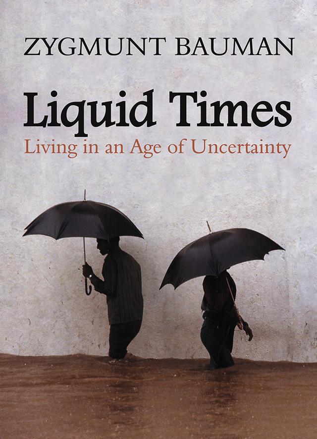 Liquid Times by Zygmunt Bauman