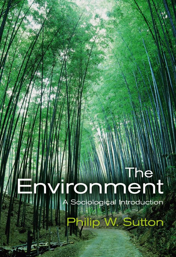 The Environment by Philip W. Sutton