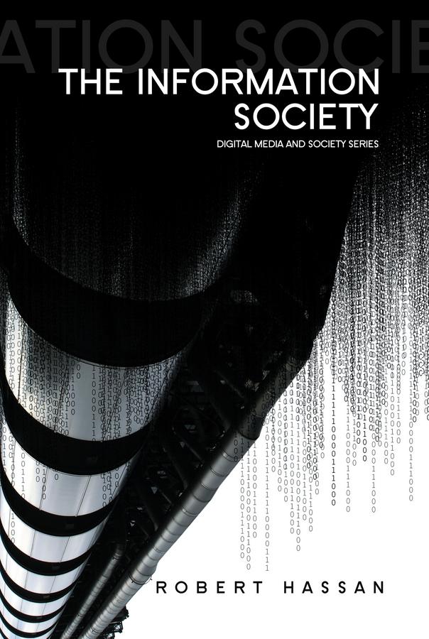 The Information Society by Robert Hassan