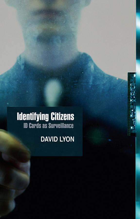 Identifying Citizens by David Lyon