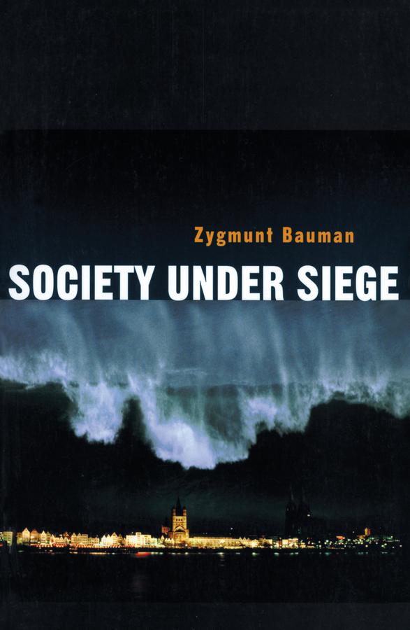 Society under Siege by Zygmunt Bauman
