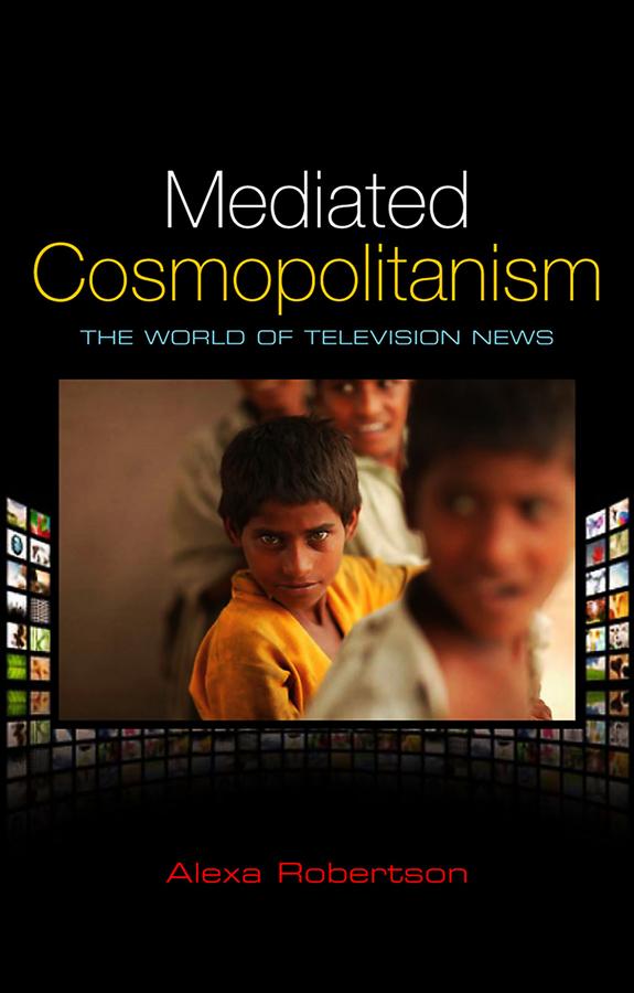 Mediated Cosmopolitanism by Alexa Robertson