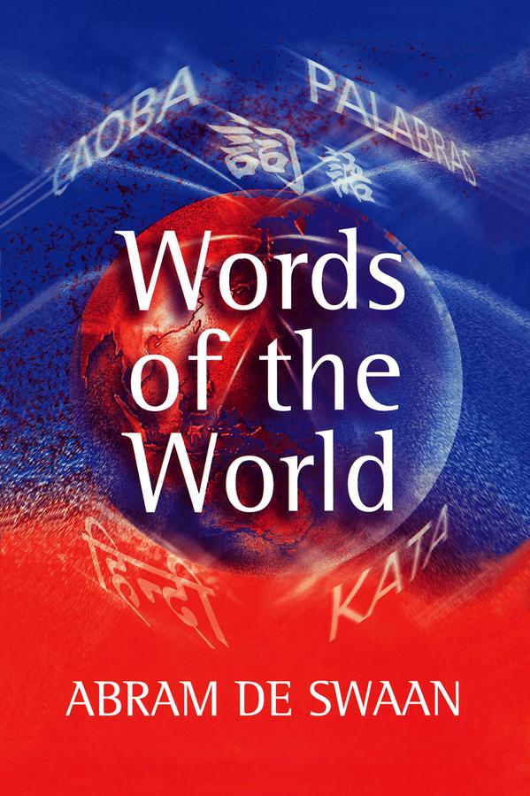 Words of the World by Abram De Swaan