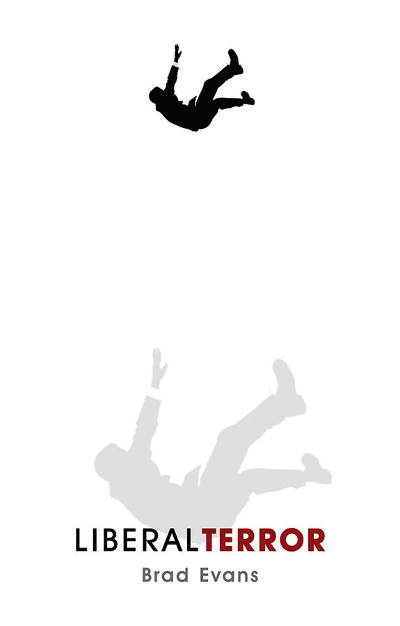 Liberal Terror by Brad Evans