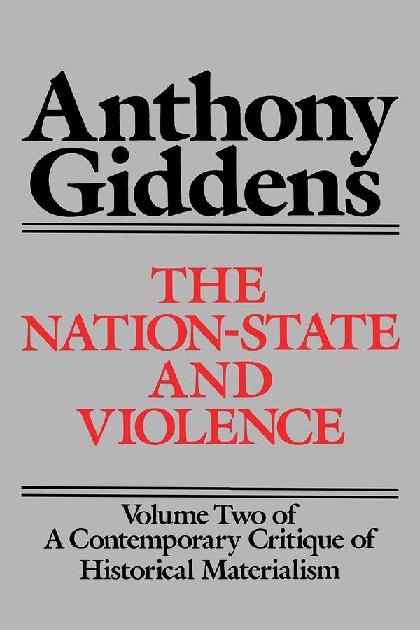 The Nation-State and Violence by Anthony Giddens