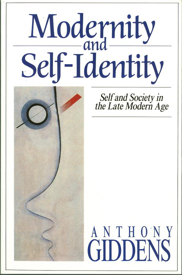 Modernity and Self-Identity by Anthony Giddens