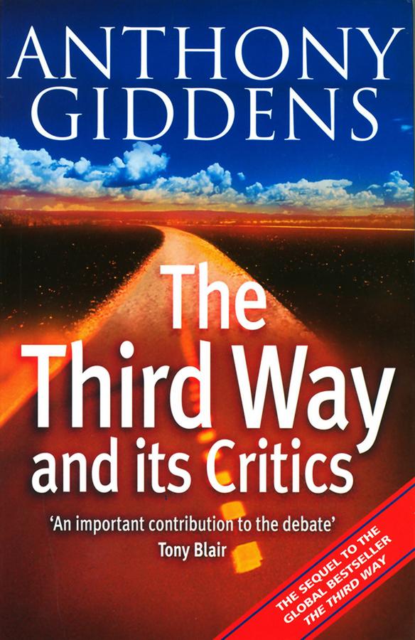 The Third Way and its Critics by Anthony Giddens