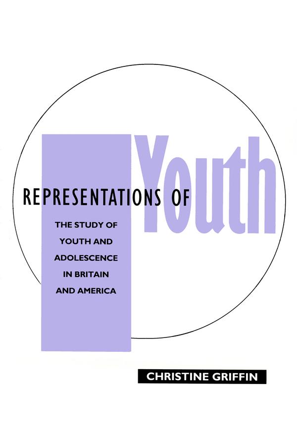Representations of Youth by Christine Griffin